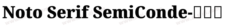Noto Serif SemiConde字体转换 Noto Serif SemiConde字体转换